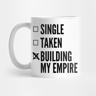 Single Taken Building My Empire Mug